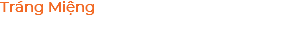 Tráng Miệng