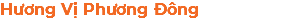 Hương Vị Phương Đông