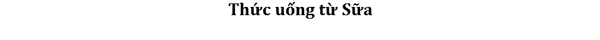 Thức uống từ Sữa