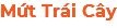 Mứt Trái Cây 